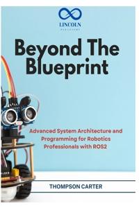 Beyond the Blueprint
