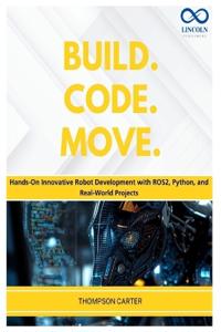Build. Code. Move.