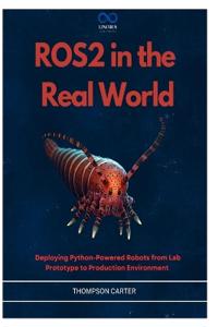ROS2 in the Real World