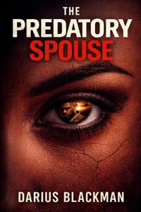 The Predatory Spouse