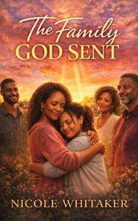 The Family God Sent