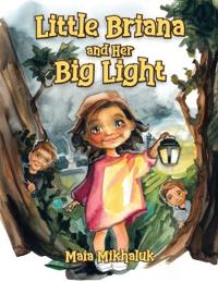 Little Briana and Her Big Light