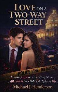 I Found Love on a Two-Way Street