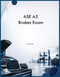 ASE A5 Brakes Exam