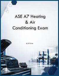 ASE A7 Heating & Air Conditioning Exam
