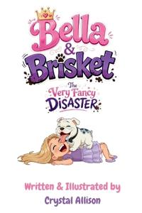 Kirjan kansi "Bella & Brisket The Very Fancy Disaster"