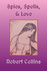 Spies, Spells, & Love