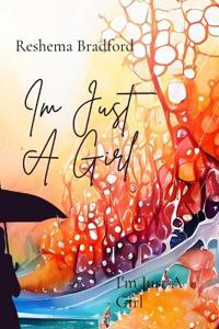 I'm Just A Girl