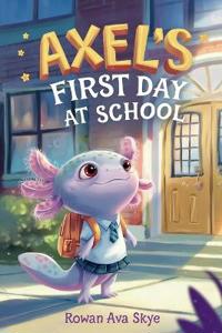 Axel's First Day School