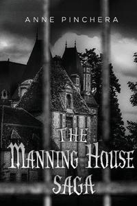 The Manning House Saga