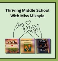 Thriving Middle School With Miss Mikayla