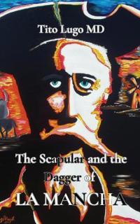 The Scapular and the Dagger of La Mancha