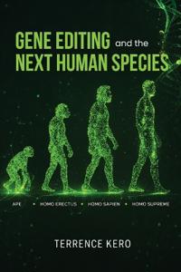 Gene Editing and the Next Human Species
