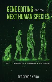 Gene Editing and the Next Human Species