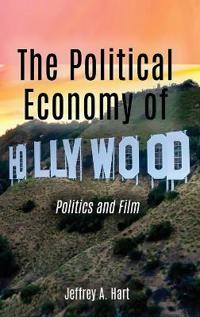 The Political Economy of Hollywood