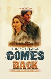 The Past Always Comes Back