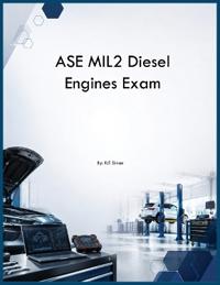 ASE MIL2 Diesel Engines Exam