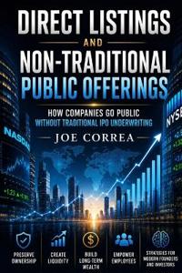 Direct Listings and Non-Traditional Public Offerings