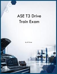 ASE T3 Drive Train Exam