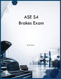 ASE S4 Brakes Exam
