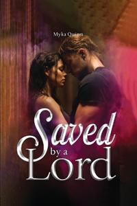 Saved by A Lord
