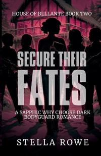 Secure Their Fates