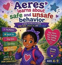 Aeres learns about Safe and Unsafe Behavior