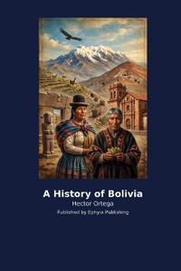 A History of Bolivia