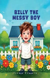 Billy The Messy Boy