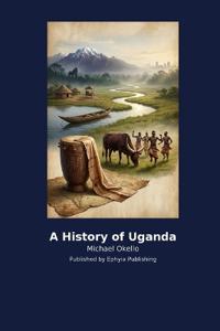 A History of Uganda