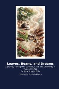 Leaves, Beans, and Dreams