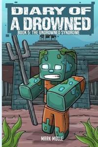 Diary of a Drowned Book 5
