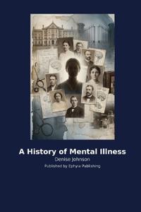 A History of Mental Illness