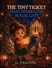 The Tiny Ticket That Opened the Magic Gate