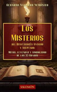 Los misterios del Rito Escocés Antiguo y Aceptado