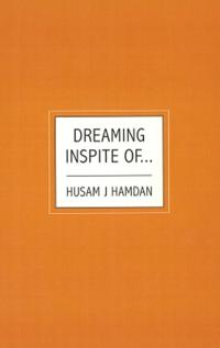 Dreaming Inspite Of...