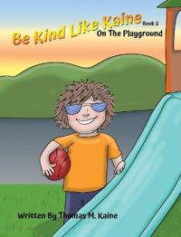 Be Kind Like Kaine
