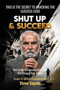 Shut Up & Succeed
