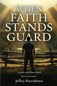 When Faith Stands Guard