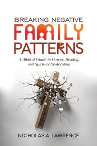Breaking Negative Family Patterns