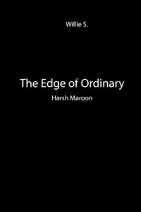 The Edge of Ordinary