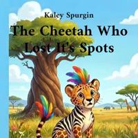 The Cheetah Who Lost His Spots