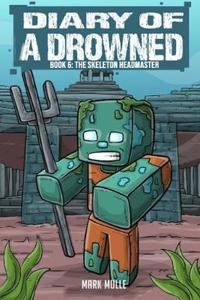 Diary of a Drowned Book 6