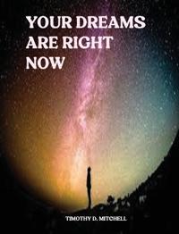 Your Dreams Are Right.