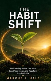 The Habit Shift