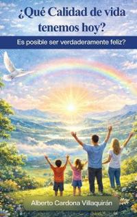 ¿Qué Calidad de vida tenemos hoy?