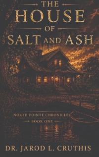 The House of Salt and Ash