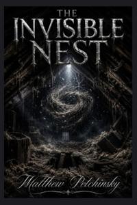 The Invisible Nest