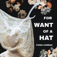 For Want of A Hat