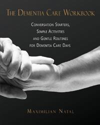 The Dementia Care Workbook